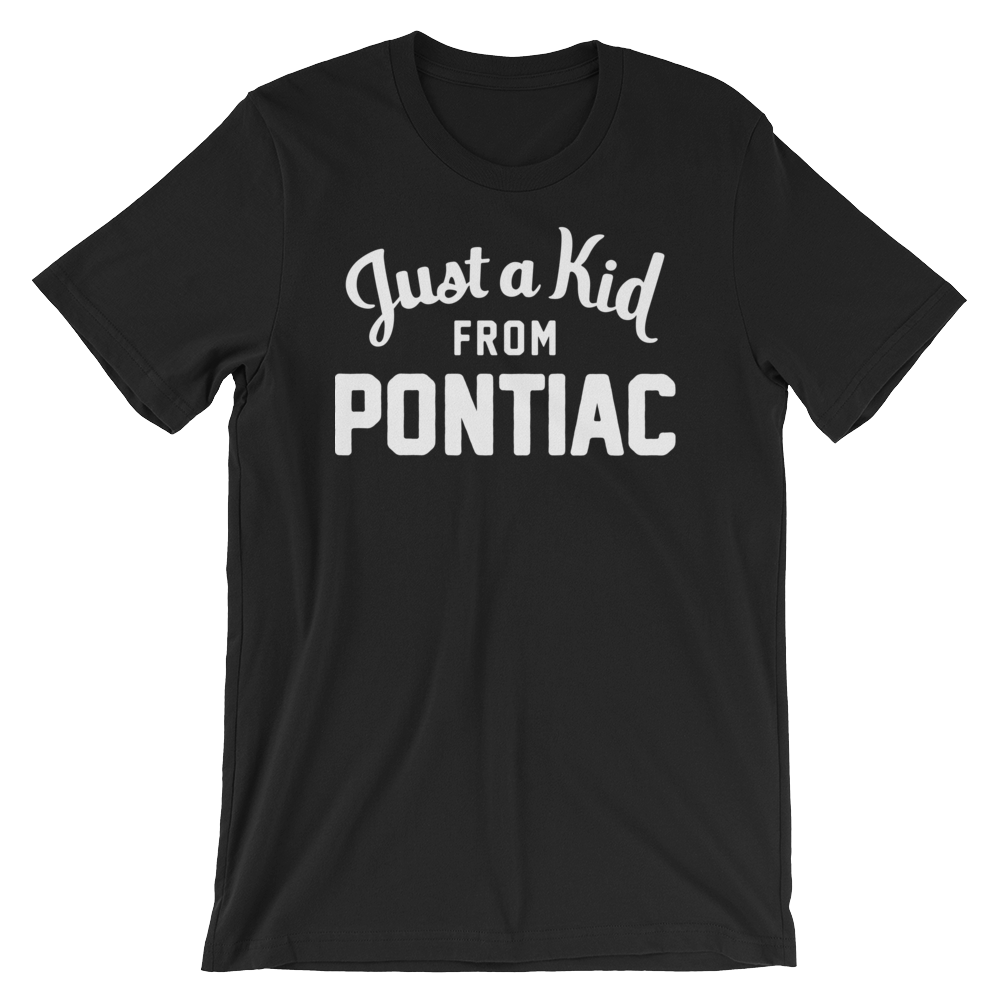 Pontiac T-Shirt | Just a Kid from Pontiac