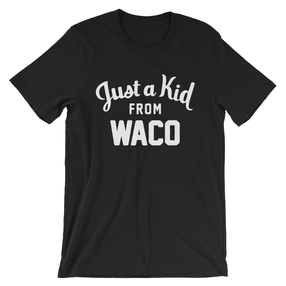 Waco T-Shirt | Just a Kid from Waco