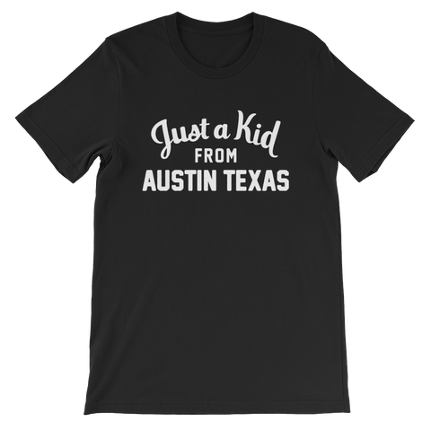 Austin Texas T-Shirt | Just a Kid from Austin Texas