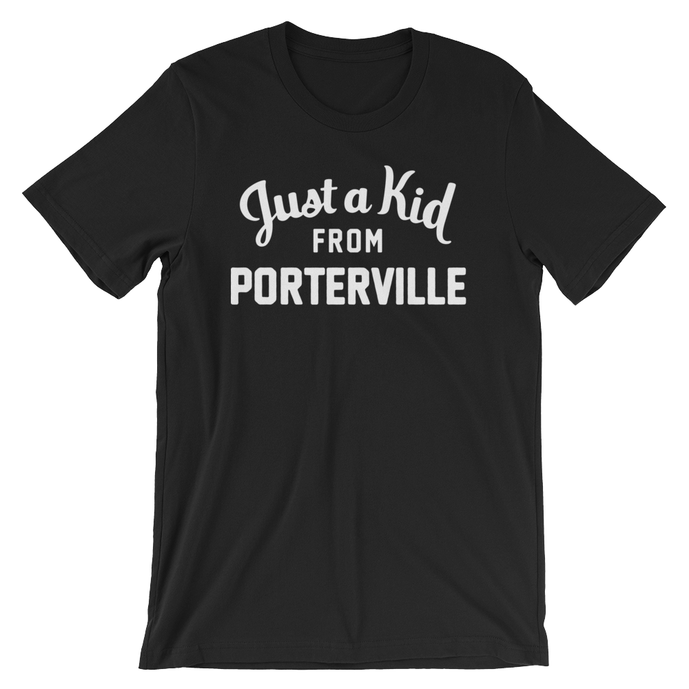 Porterville T-Shirt | Just a Kid from Porterville