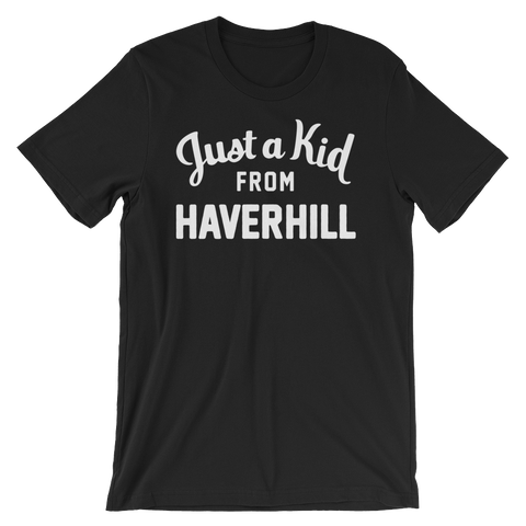 Haverhill T-Shirt | Just a Kid from Haverhill
