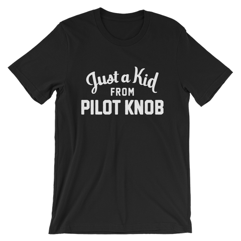 Pilot Knob T-Shirt | Just a Kid from Pilot Knob