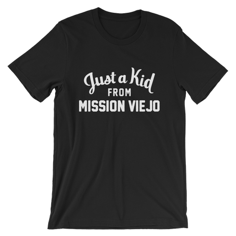 Mission Viejo T-Shirt | Just a Kid from Mission Viejo