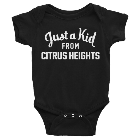 Citrus Heights Onesie | Just a Kid from Citrus Heights