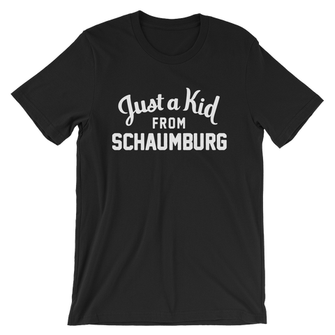 Schaumburg T-Shirt | Just a Kid from Schaumburg