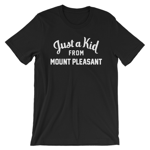 Mount Pleasant T-Shirt | Just a Kid from Mount Pleasant