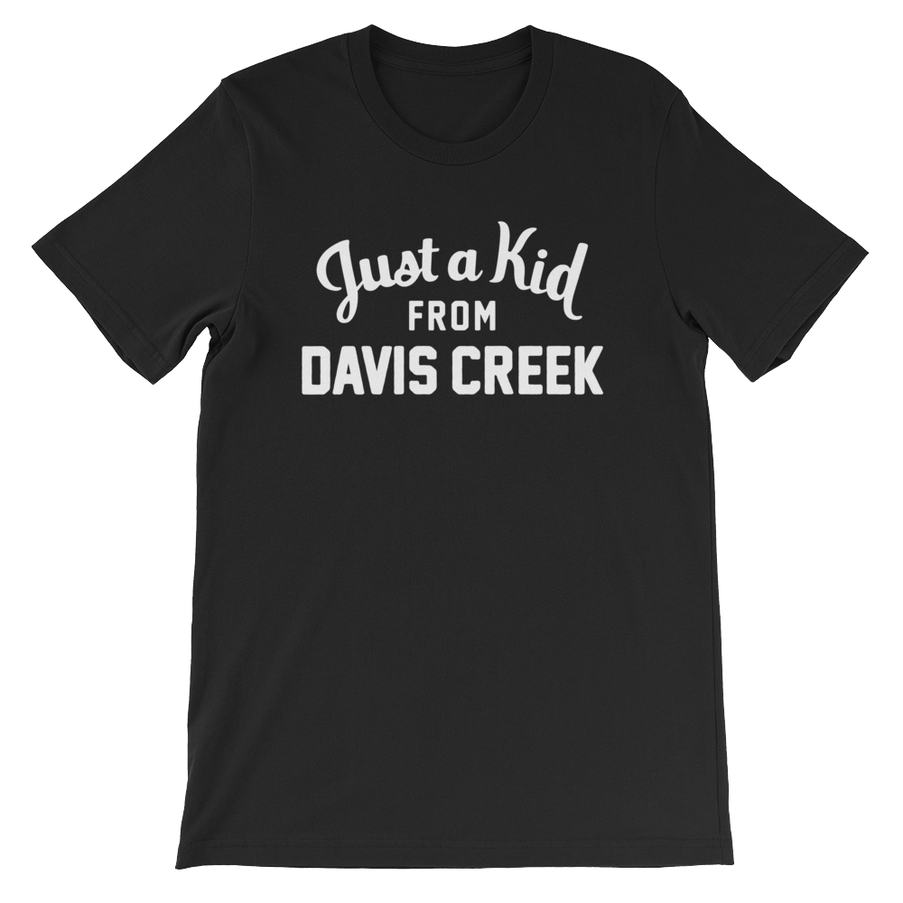 Davis Creek T-Shirt | Just a Kid from Davis Creek 