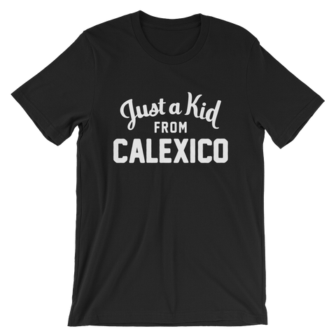 Calexico T-Shirt | Just a Kid from Calexico
