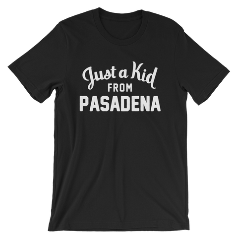 Pasadena T-Shirt | Just a Kid from Pasadena