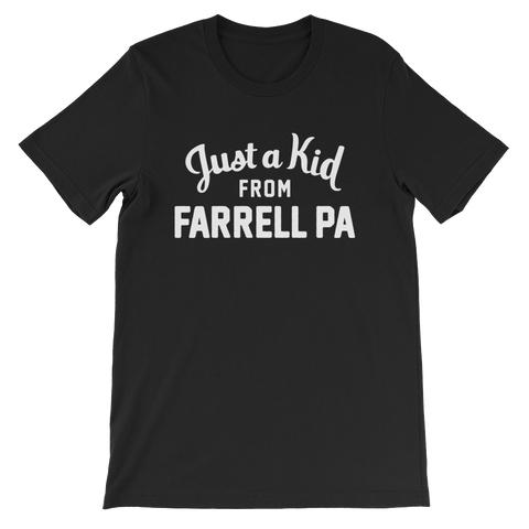 Farrell Pa T-Shirt | Just a Kid from Farrell Pa