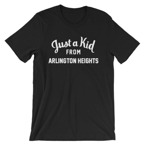 Arlington Heights T-Shirt | Just a Kid from Arlington Heights