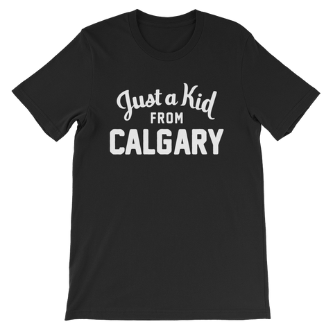 Calgary T-Shirt | Just a Kid from Calgary