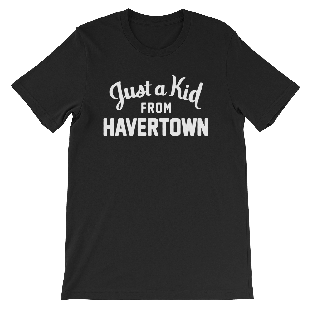 Havertown T-Shirt | Just a Kid from Havertown