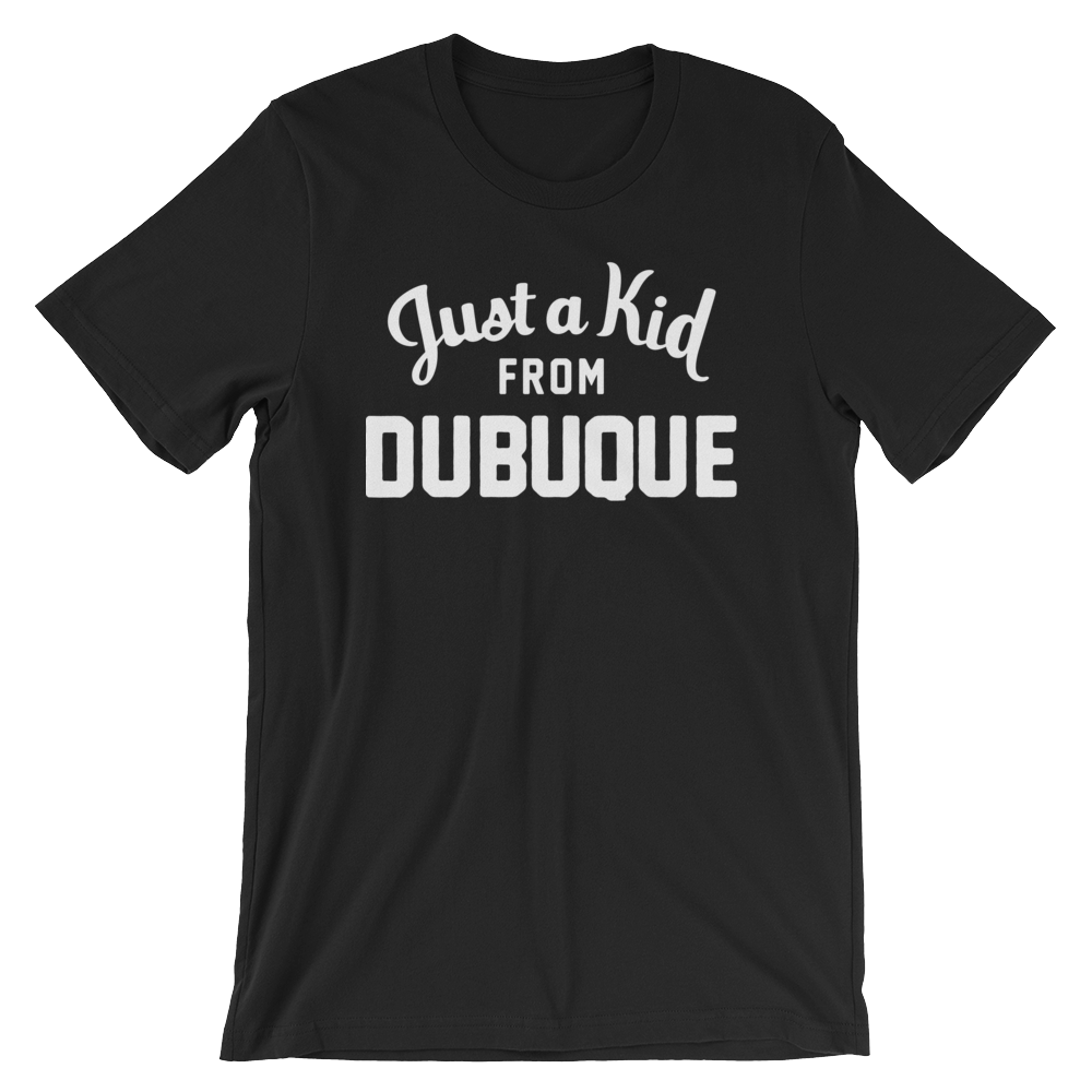 Dubuque T-Shirt | Just a Kid from Dubuque