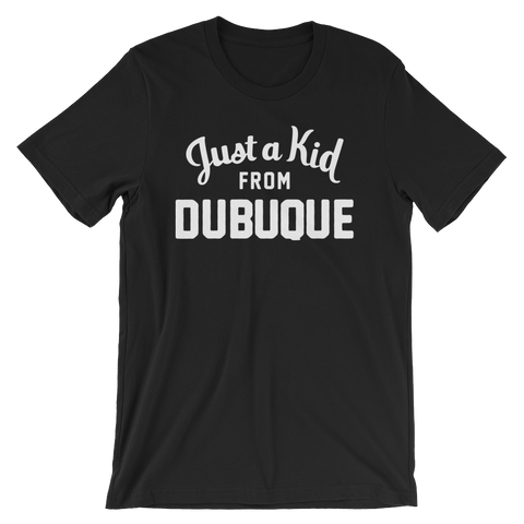 Dubuque T-Shirt | Just a Kid from Dubuque