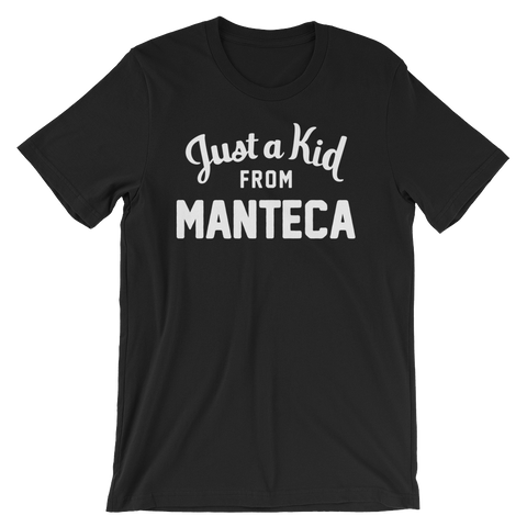 Manteca T-Shirt | Just a Kid from Manteca