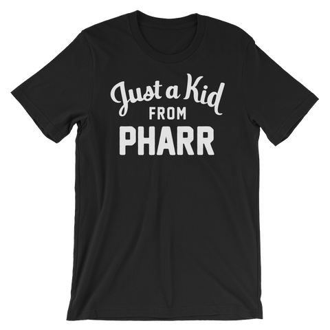 Pharr T-Shirt | Just a Kid from Pharr