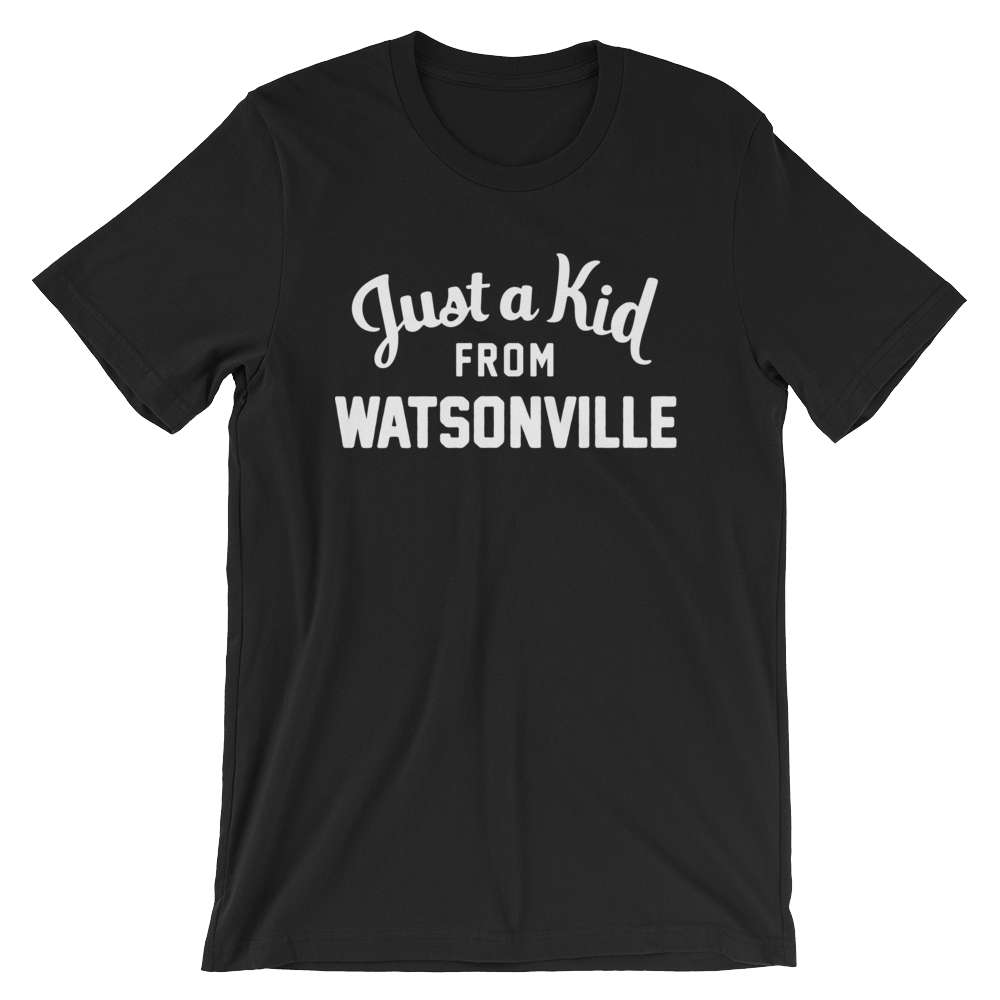 Watsonville T-Shirt | Just a Kid from Watsonville
