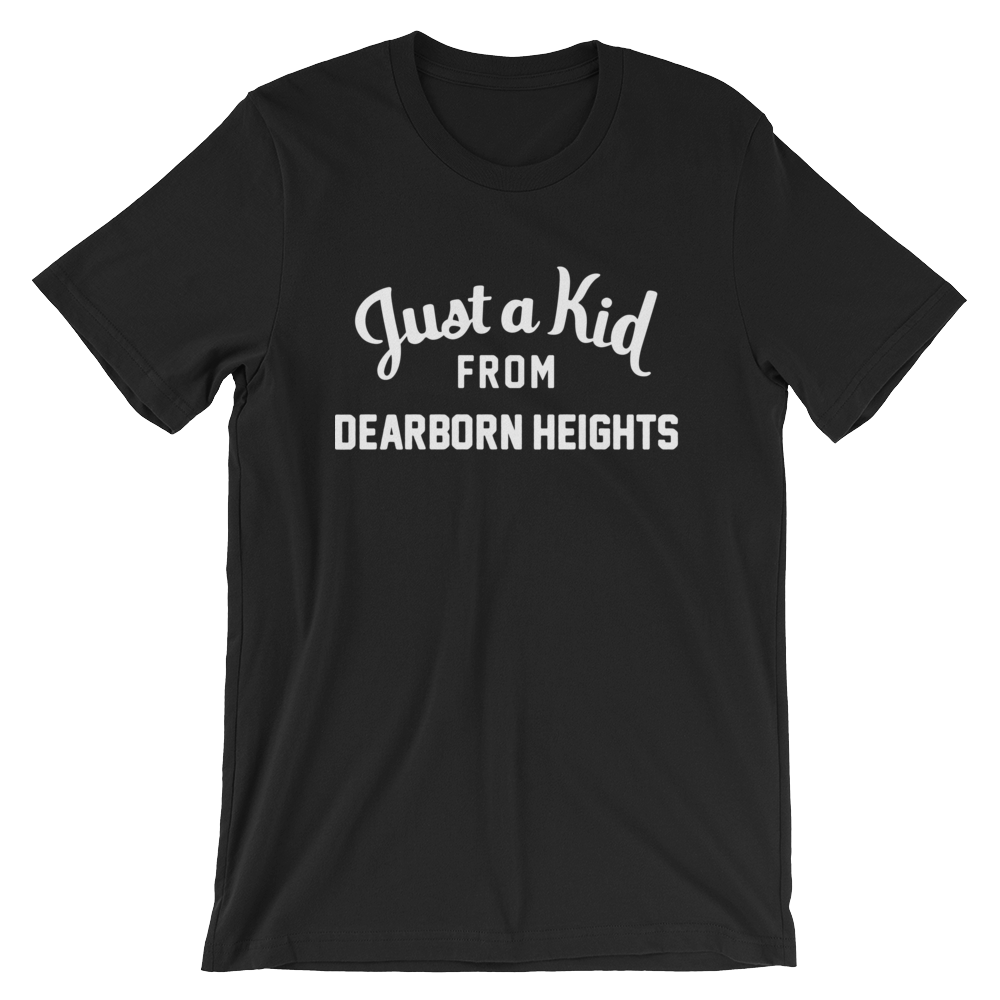 Dearborn Heights T-Shirt | Just a Kid from Dearborn Heights