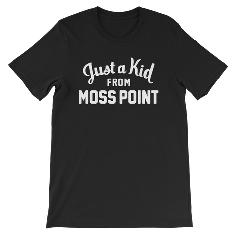Moss Point T-Shirt | Just a Kid from Moss Point