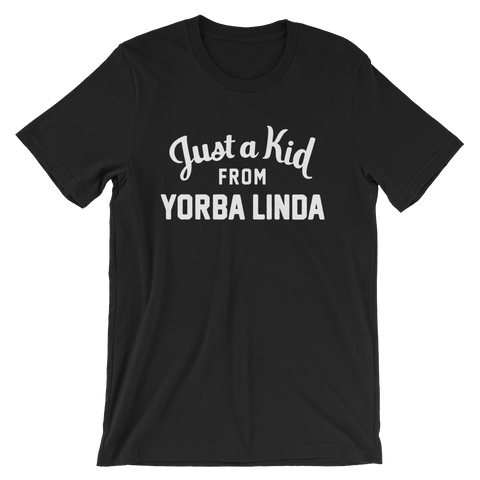 Yorba Linda T-Shirt | Just a Kid from Yorba Linda