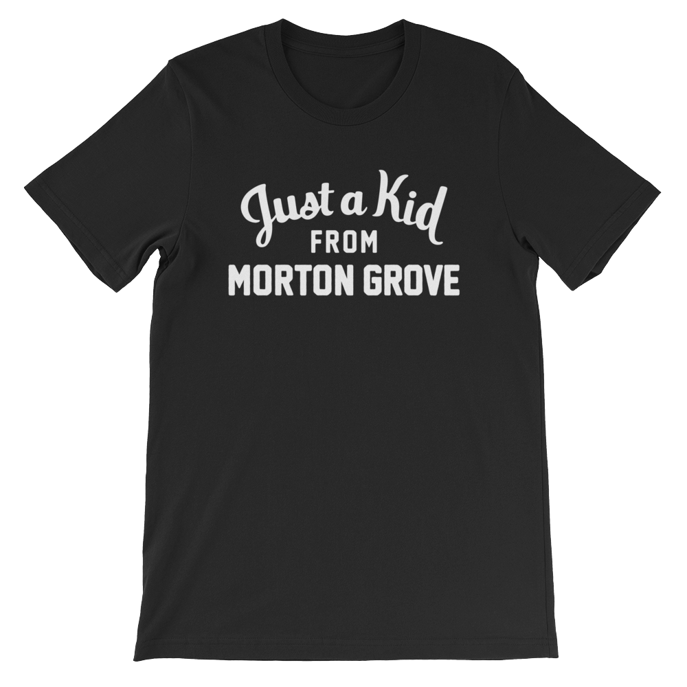 Morton Grove T-Shirt | Just a Kid from Morton Grove