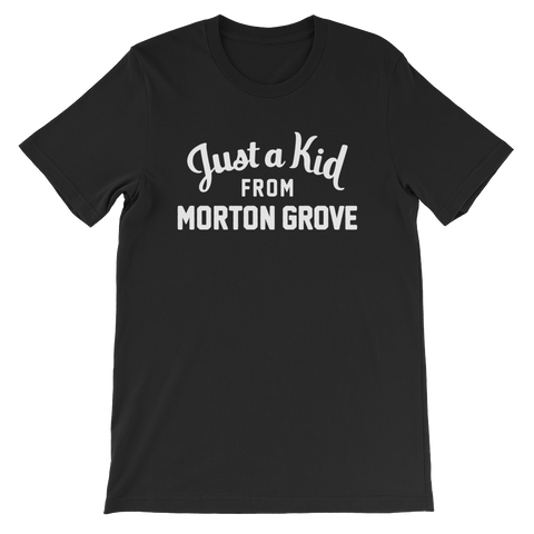 Morton Grove T-Shirt | Just a Kid from Morton Grove