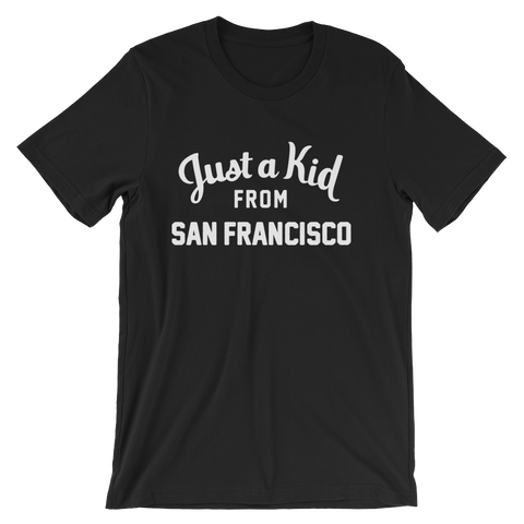 San Francisco T-Shirt | Just a Kid from San Francisco