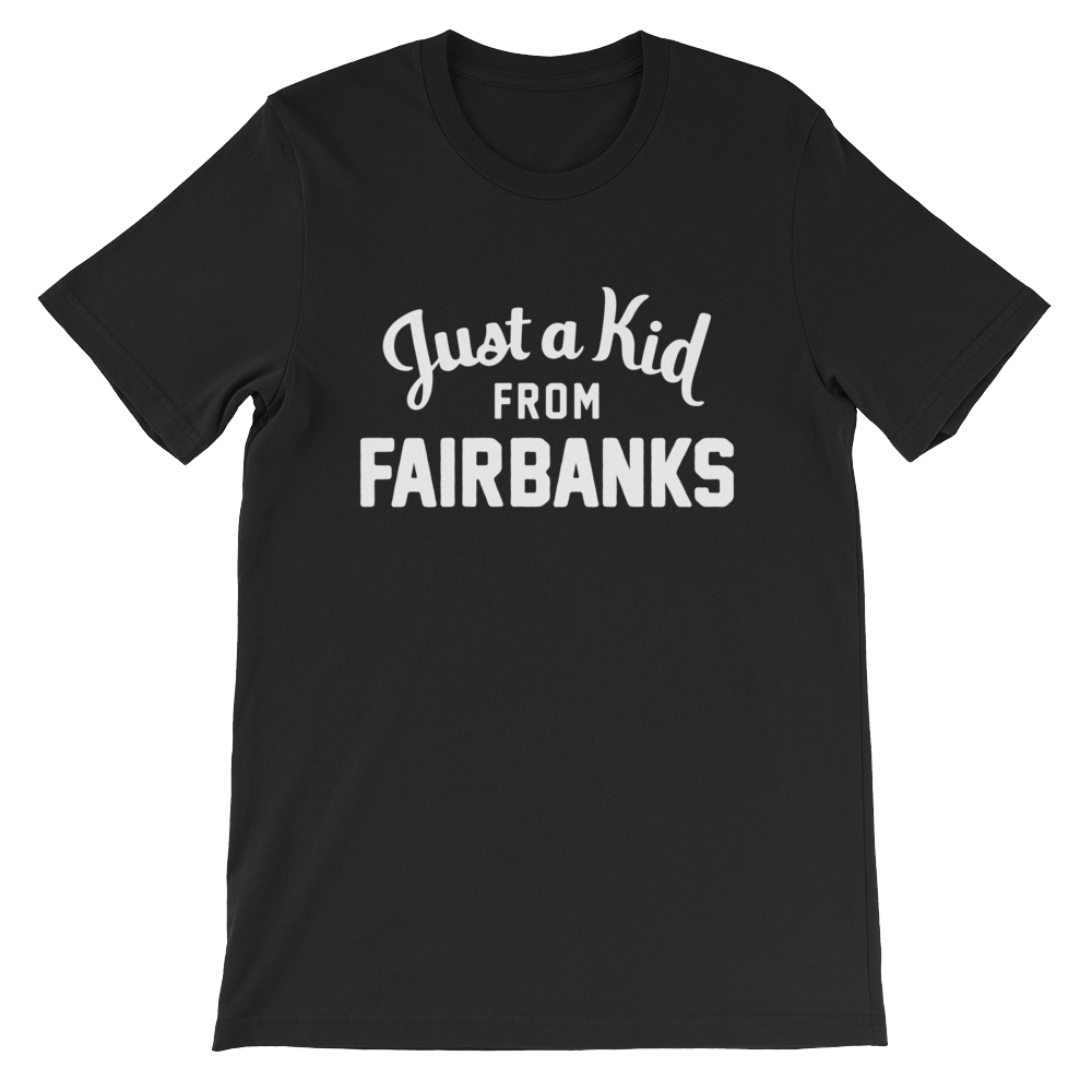 Fairbanks T-Shirt | Just a Kid from Fairbanks